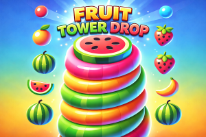 Fruit Tower Drop